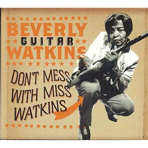 Beverly Guitar Watkins – Don t Mess With Miss Watkins (CD Audio)