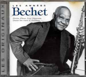 CD Les Années Bechet Sidney Bechet