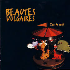 Beautés Vulgaires — Zoo de nuit, CD 13 titres (2001)