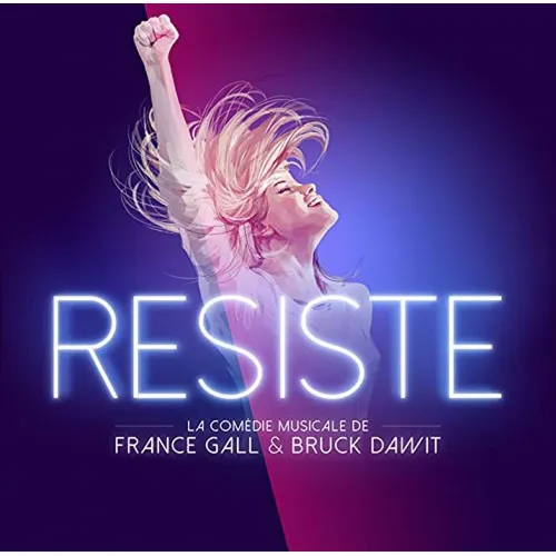 Résiste - La Comédie Musicale - France Gall / CD Chanson française 2015 CD Albu