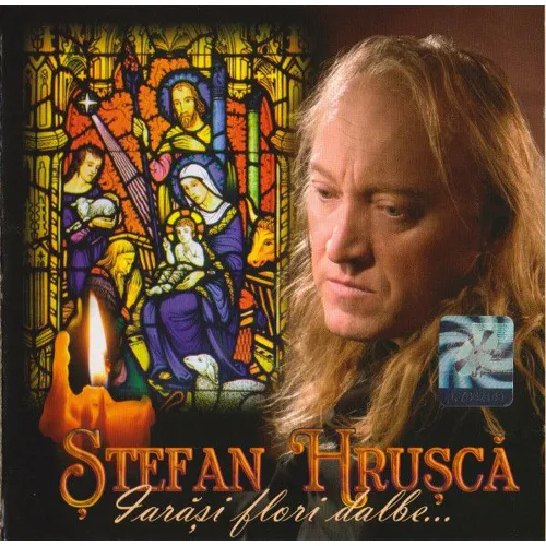 Ștefan Hrușcă – Iarăși Flori Dalbe