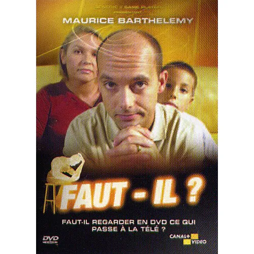 Faut-Il ? - DVD Divers 29/04/2003 Tous public