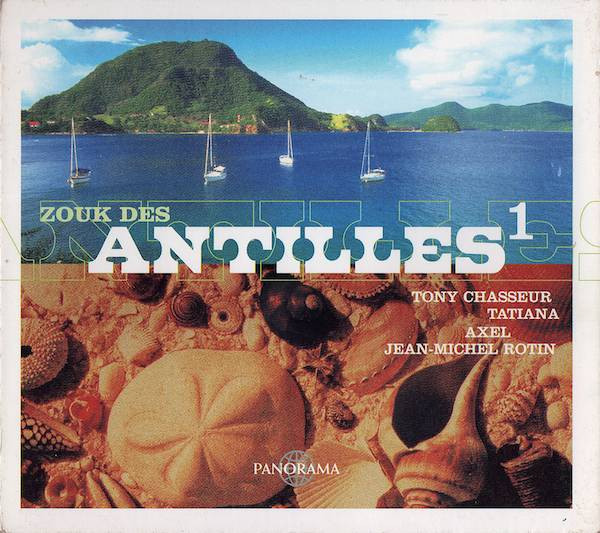 Zouk Des Antilles Vol. 1