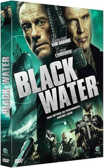 Black Water - Pasha Patriki / DVD Action - Aventure 01/08/2019 Tous public