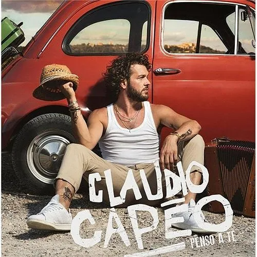 Penso A Te (Cd Digisleeve) - Cd Digipack - Claudio Capeo / CD Variété Française