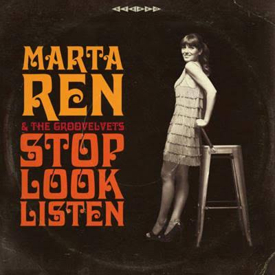 Marta Ren & The Groovelvets – Stop Look Listen, CD (2016)
