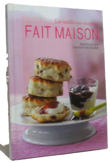 Les Meilleures Recettes Fait Maison