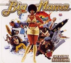 Big Mama — Opération Dancefloor, CD Digipack 11 titres (2002)