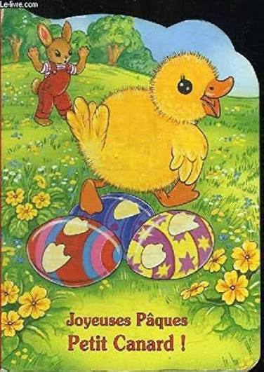 Joyeuses Pâques Petit Canard !