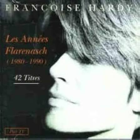 CD Les Années Flarenasch (1980-1990) Françoise Hardy