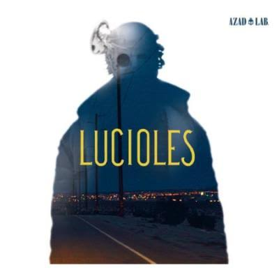 Azad Lab – Lucioles, CD standard (2016)