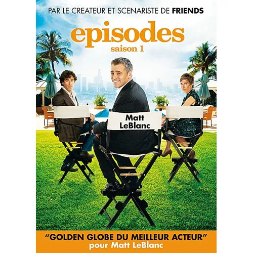 Episodes. Saison 1 / David Crane, Jeffrey Klarick, idée orig. ; Matt LeBlanc…