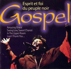 Gospel - Esprit Et Foi Du Peuple Noir cd