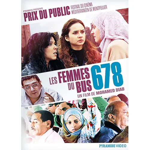 Les Femmes Du Bus 678 - De Mohamed Diab avec Boshra / DVD Drame 06/11/2012 Tous