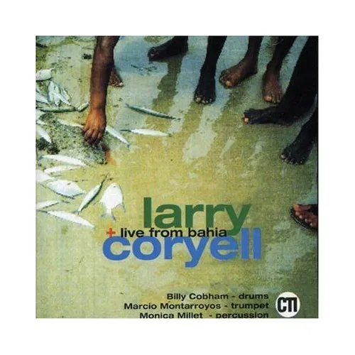Live From Bahia - European Import - Coryell, Larry / CD Jazz 1997 CD Album