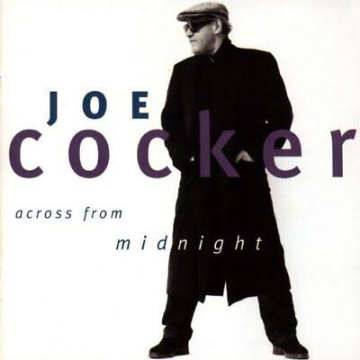 Joe Cocker — Across From Midnight, CD 12 titres (1997)