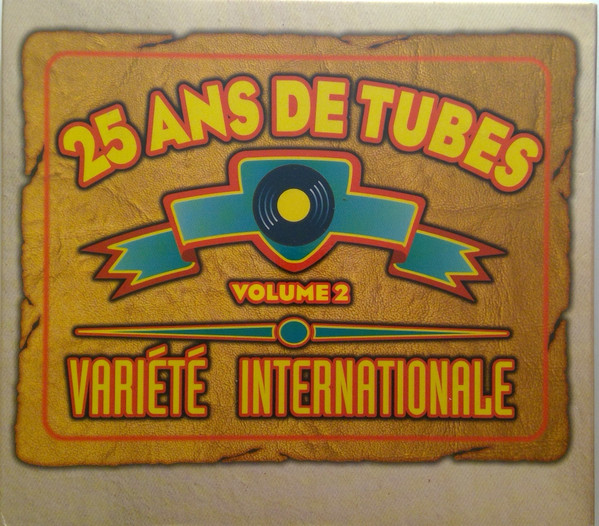 25 Ans De Tubes Volume 2 - CD Variétés internationales 1997