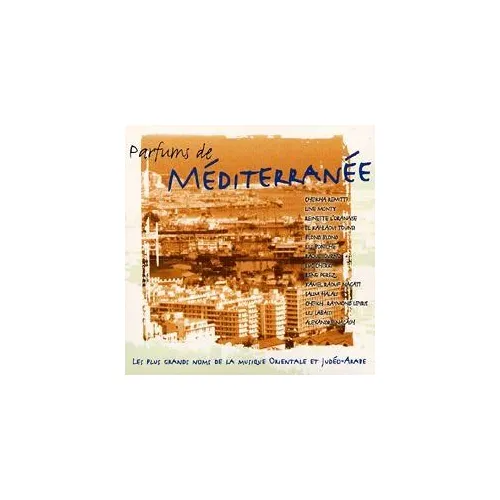 Mediterranee : Parfums De Mediterranee Les Plus Grands - Collectif / CD Musique