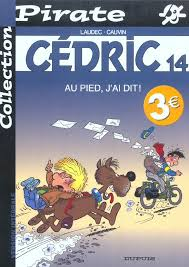 Cedric Tome 14 : Au Pied, J'ai Dit !