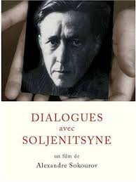 Dialogues avec Soljenitsyne - Alexandre Sokourov