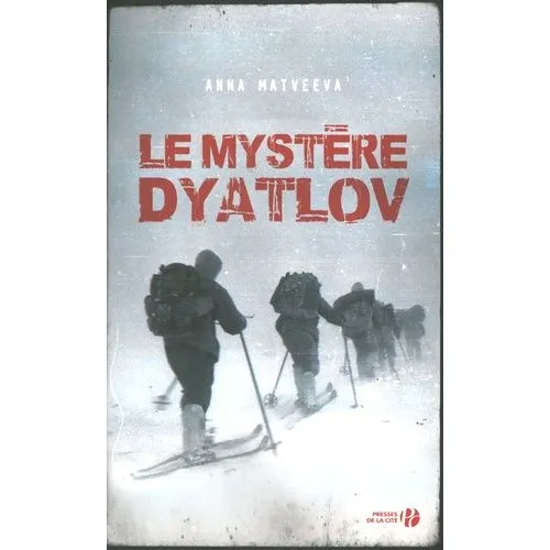 Le Mystère Dyatlov - Anna Matveeva / Littérature Policiers Format: Grand format